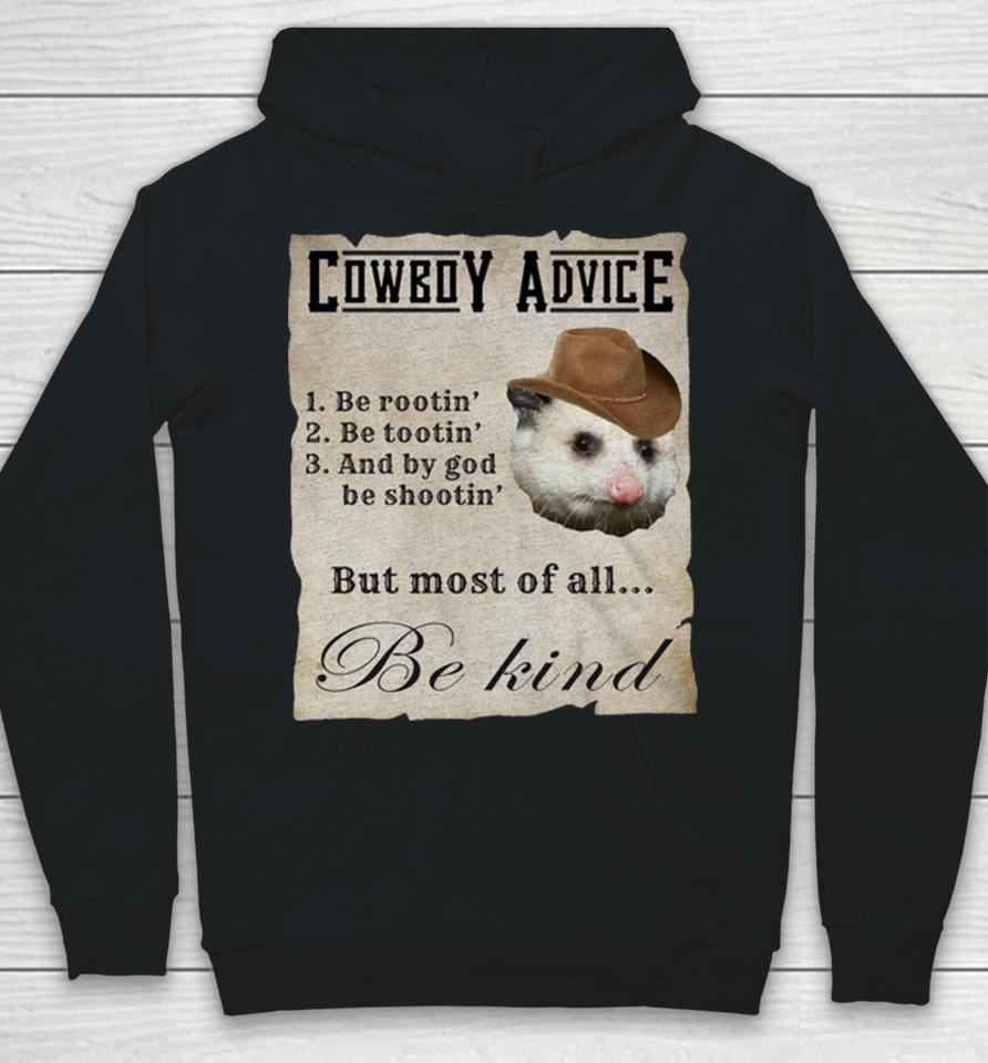 Cowboy Advice 1 Be Rootin’ 2 Be Tootin’ 3 And By God Be Shootin Hoodie