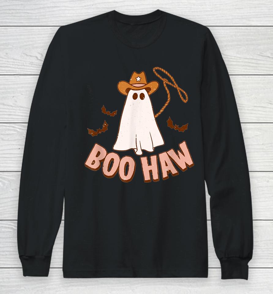 Cowboy Cowgirl Boohaw Retro Western Ghost Halloween Party Long Sleeve T-Shirt