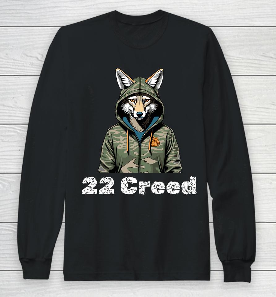 Coyote In Hood 22 Creed Graphic Hunting Long Sleeve T-Shirt