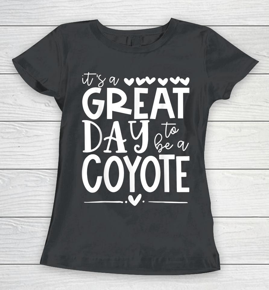 Coyotes School Sports Fan Team Spirit Mascot Gift Great Day Women T-Shirt