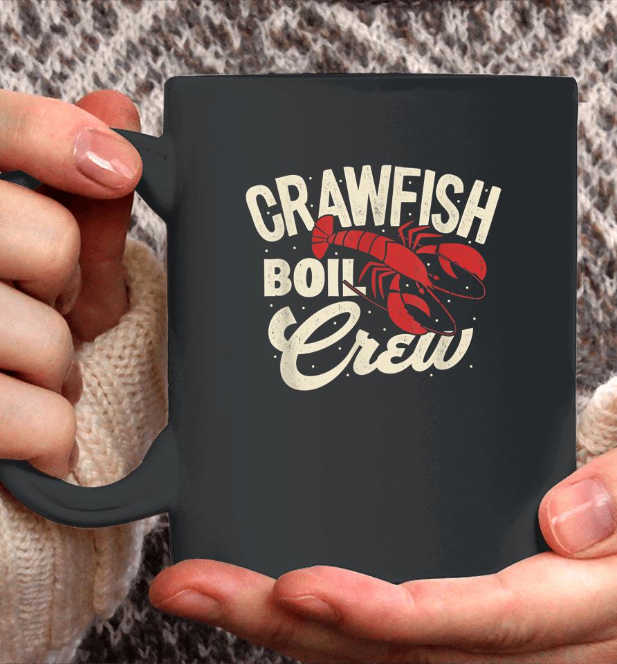 Crawfish Boil Crew Cajun Crayfish Seafood Festival Party Coffee Mug