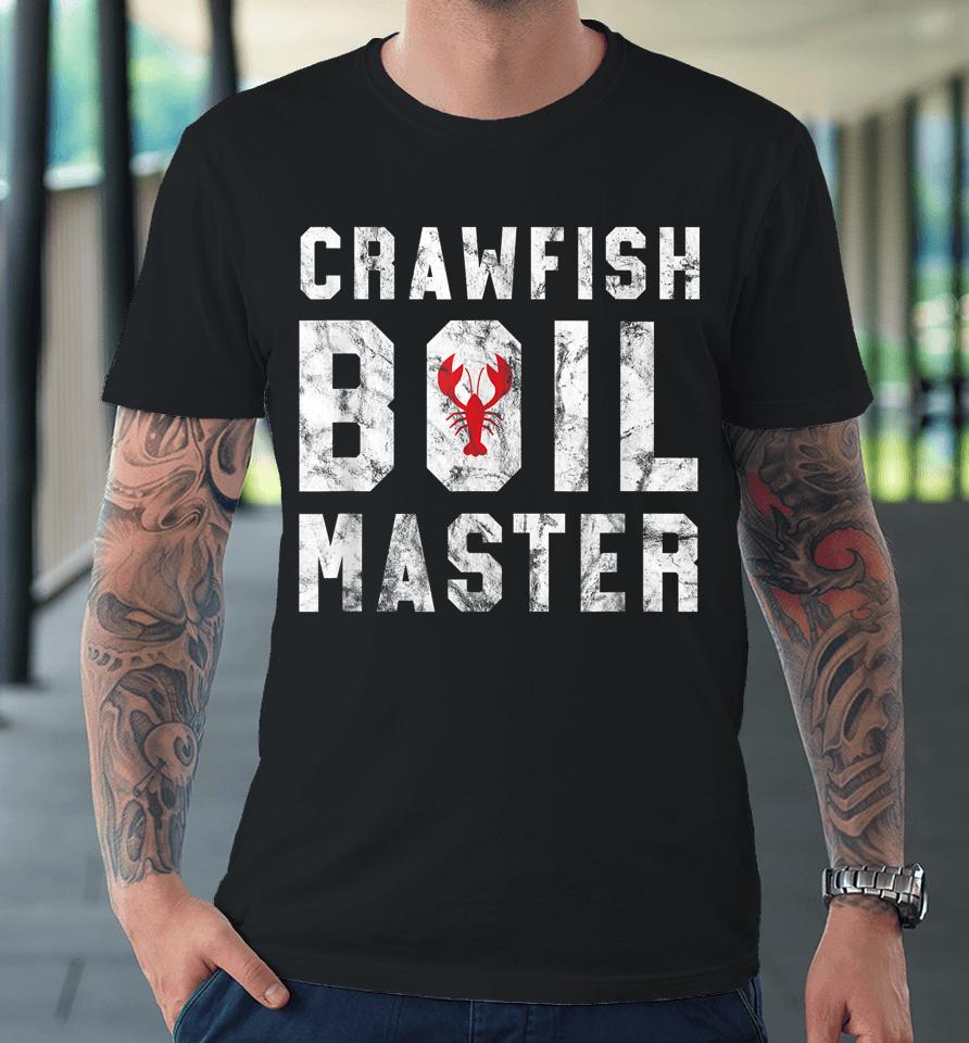 Crawfish Boil Master Premium T-Shirt