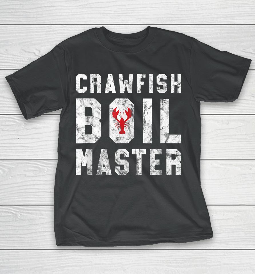 Crawfish Boil Master T-Shirt