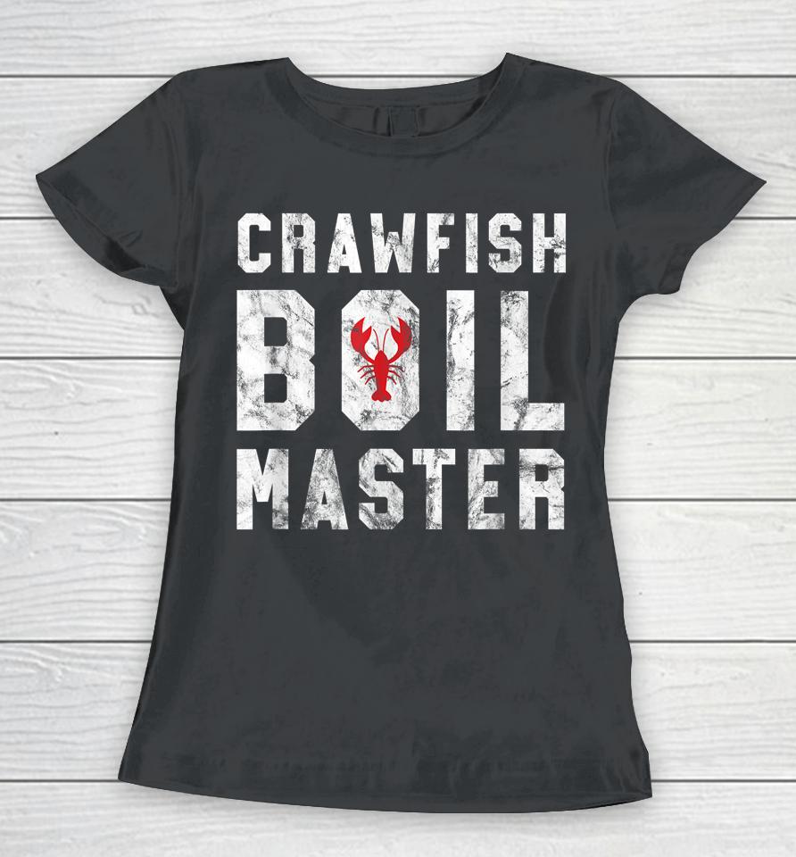 Crawfish Boil Master Women T-Shirt