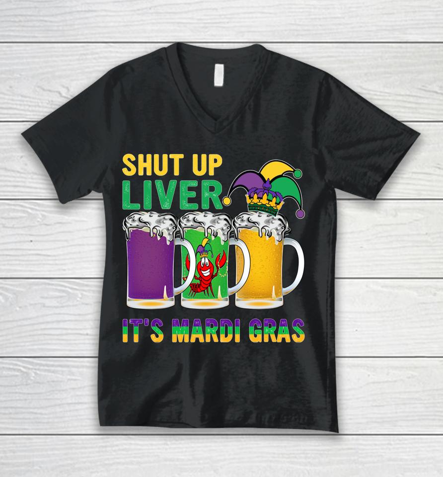 Crawfish Boil Shut Up Liver It's Mardi Gras Beer Drinking Unisex V-Neck T-Shirt