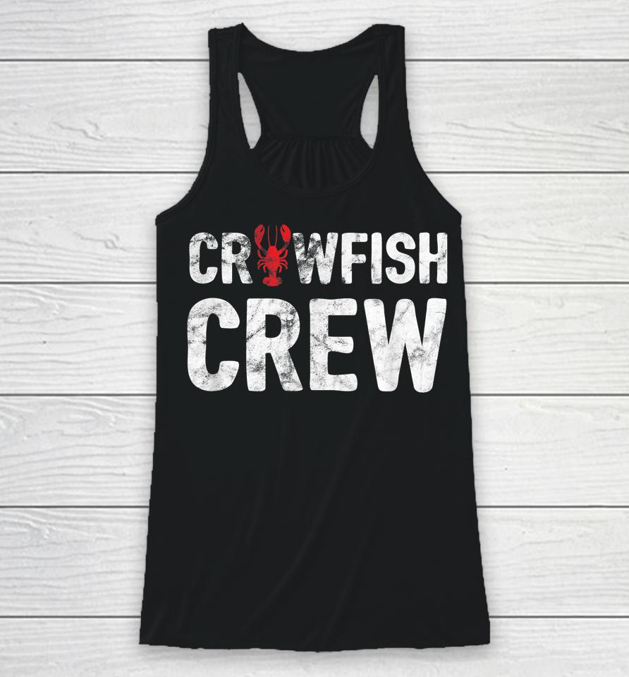 Crawfish Crew Funny Cajun Crawfish Boil Racerback Tank