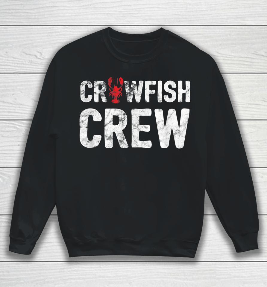 Crawfish Crew Funny Cajun Crawfish Boil Sweatshirt