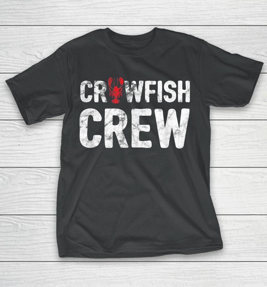 Crawfish Crew Funny Cajun Crawfish Boil T-Shirt