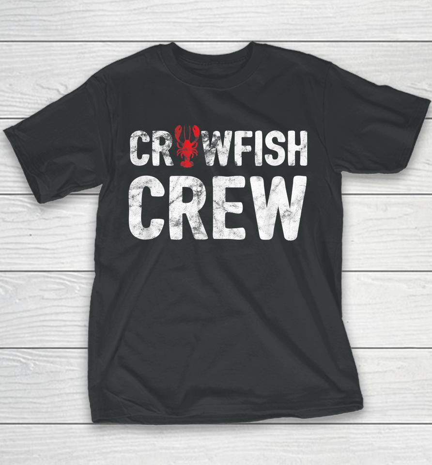 Crawfish Crew Funny Cajun Crawfish Boil Youth T-Shirt