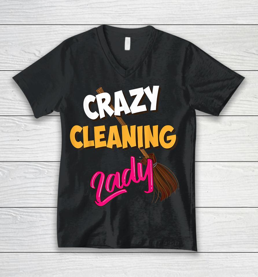 Crazy Cleaning Lady Housekeepers Unisex V-Neck T-Shirt