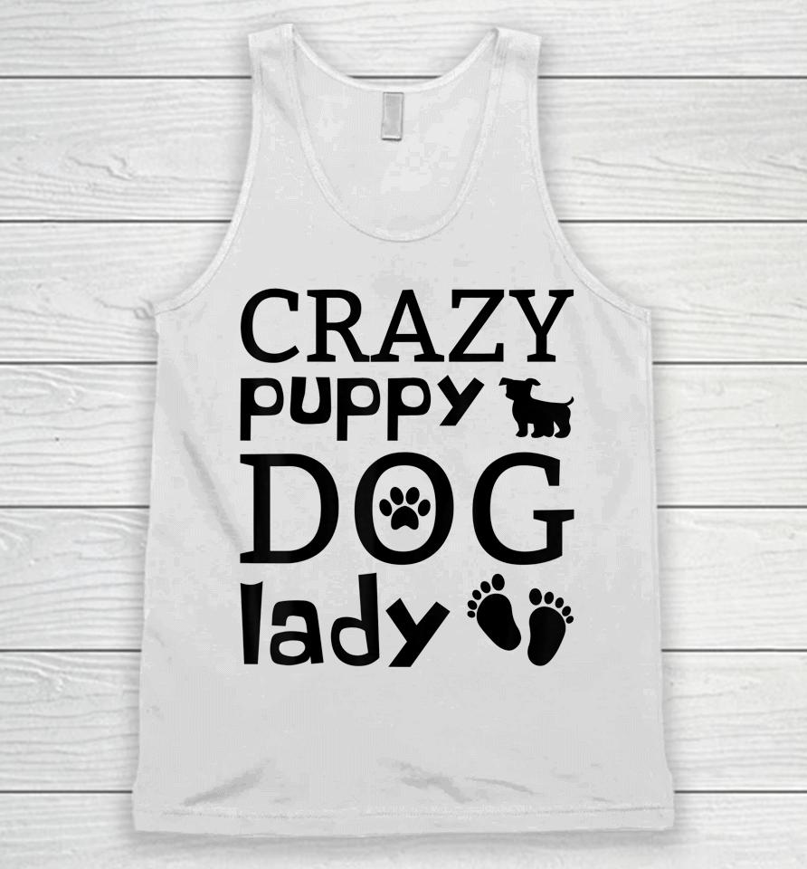 Crazy Puppy Dog Lady Unisex Tank Top