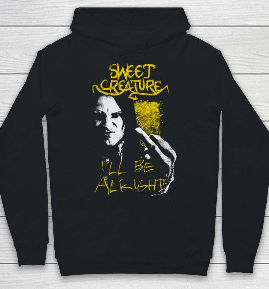 Creature Band I’ll Be Alright Black Sweet Hoodie