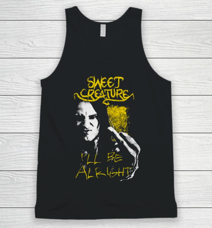 Creature Band I’ll Be Alright Black Sweet Unisex Tank Top