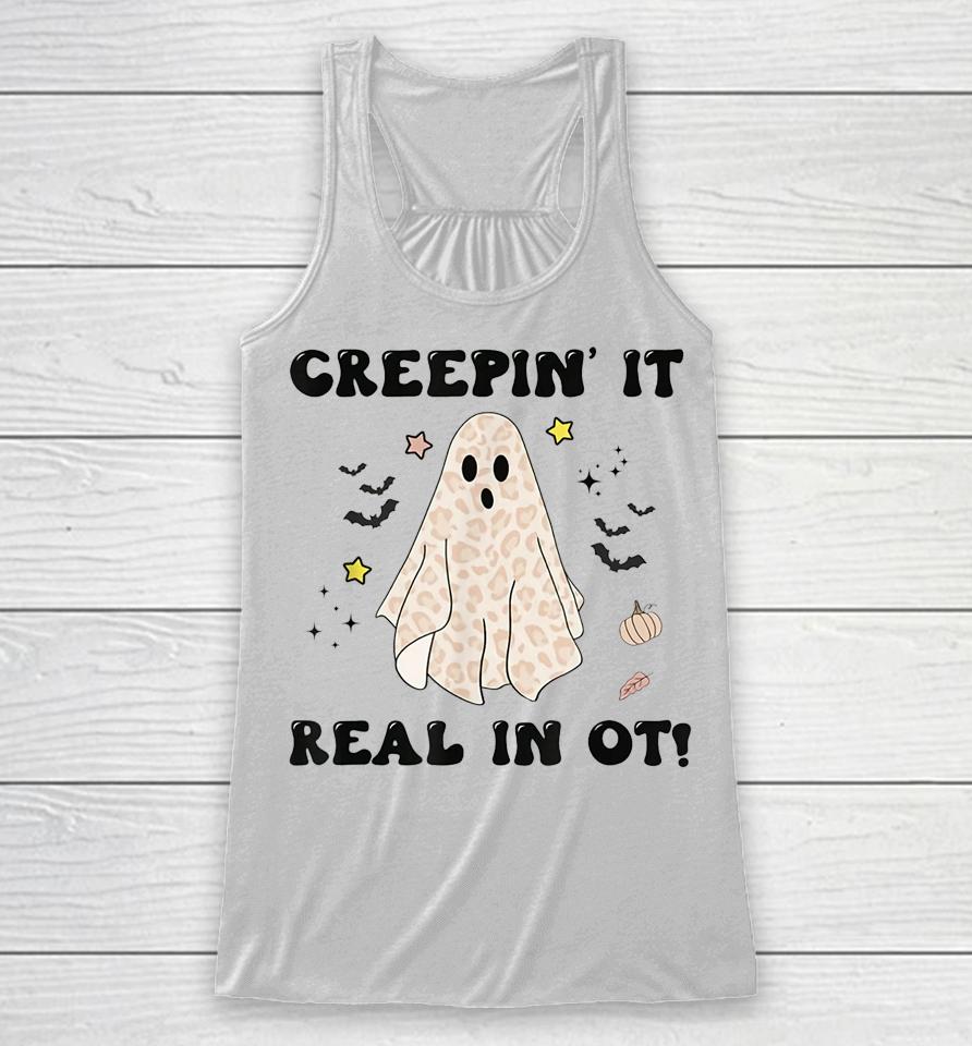 Creepin It Real In Ot Halloween Occupational Therapy Racerback Tank
