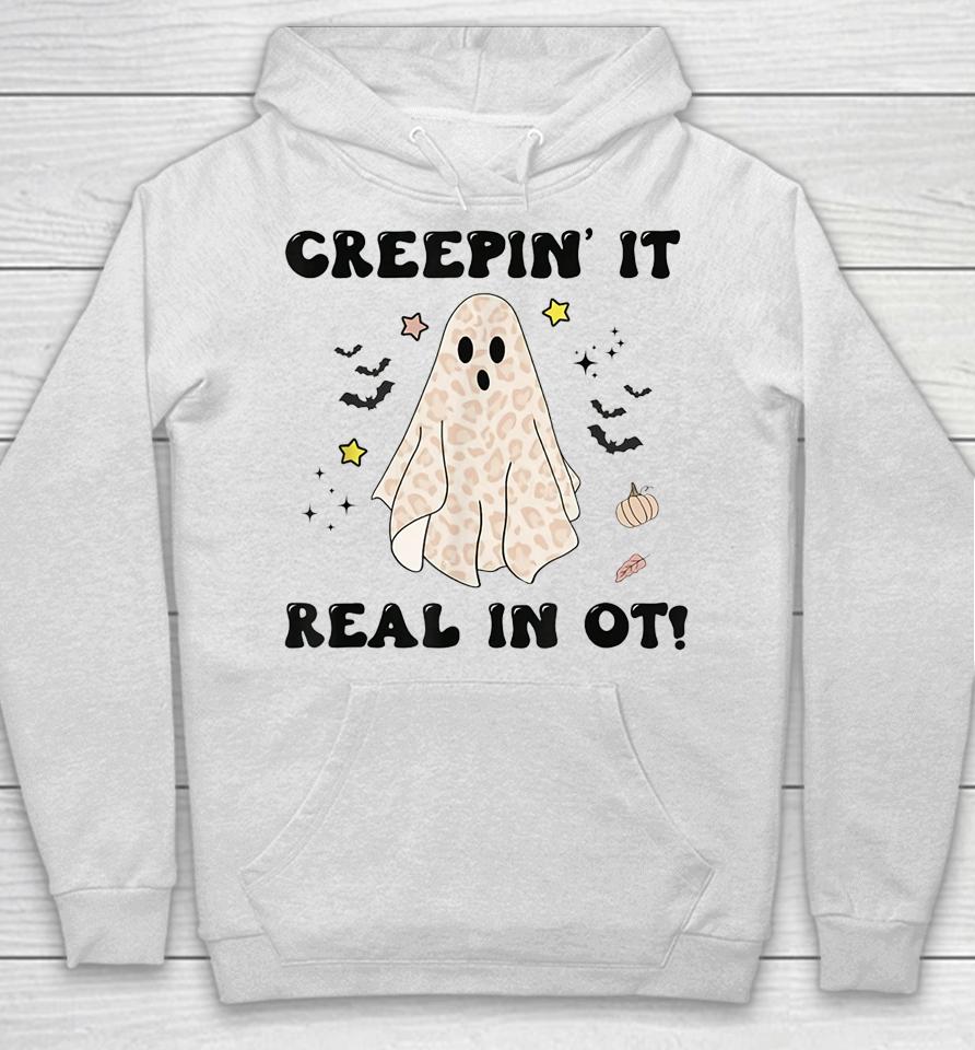 Creepin It Real In Ot Halloween Occupational Therapy Hoodie