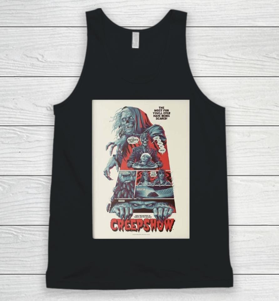 Creepshow By Phantom City Creative The Most Fun You Will Ever Have Being Scared Unisex Tank Top