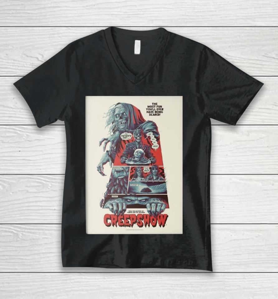 Creepshow By Phantom City Creative The Most Fun You Will Ever Have Being Scared Unisex V-Neck T-Shirt