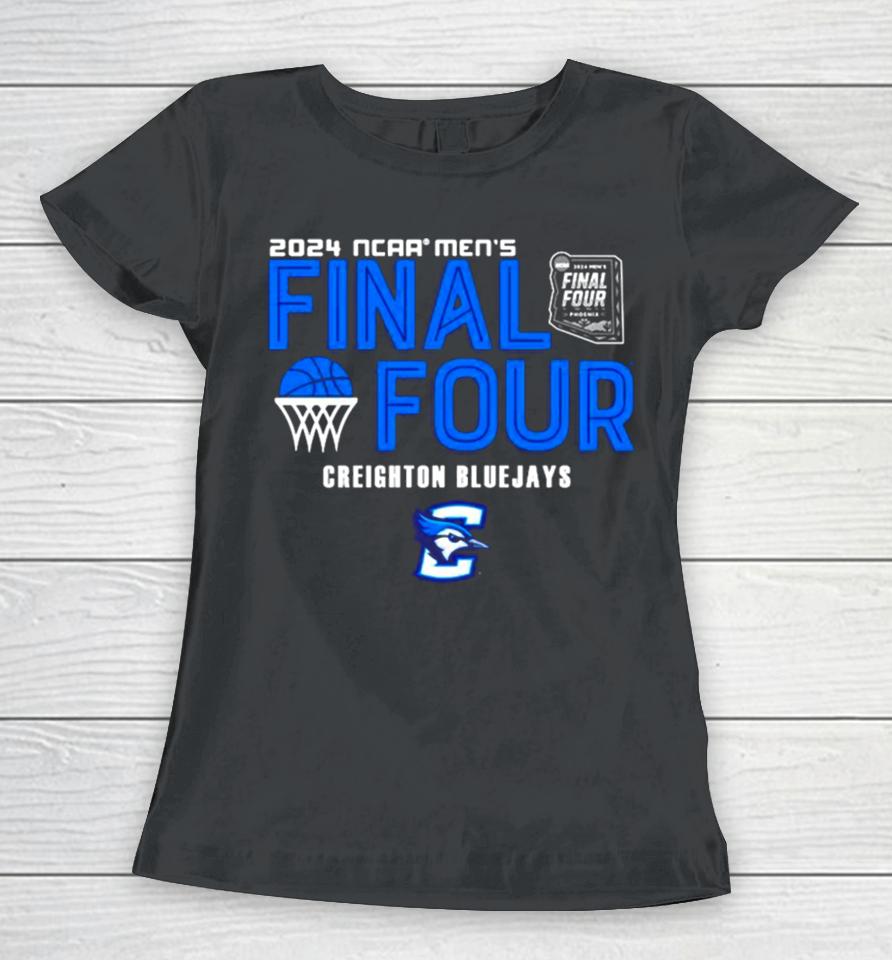 Creighton Bluejays 2024 Ncaa Men’s Basketball March Madness Final Four Women T-Shirt