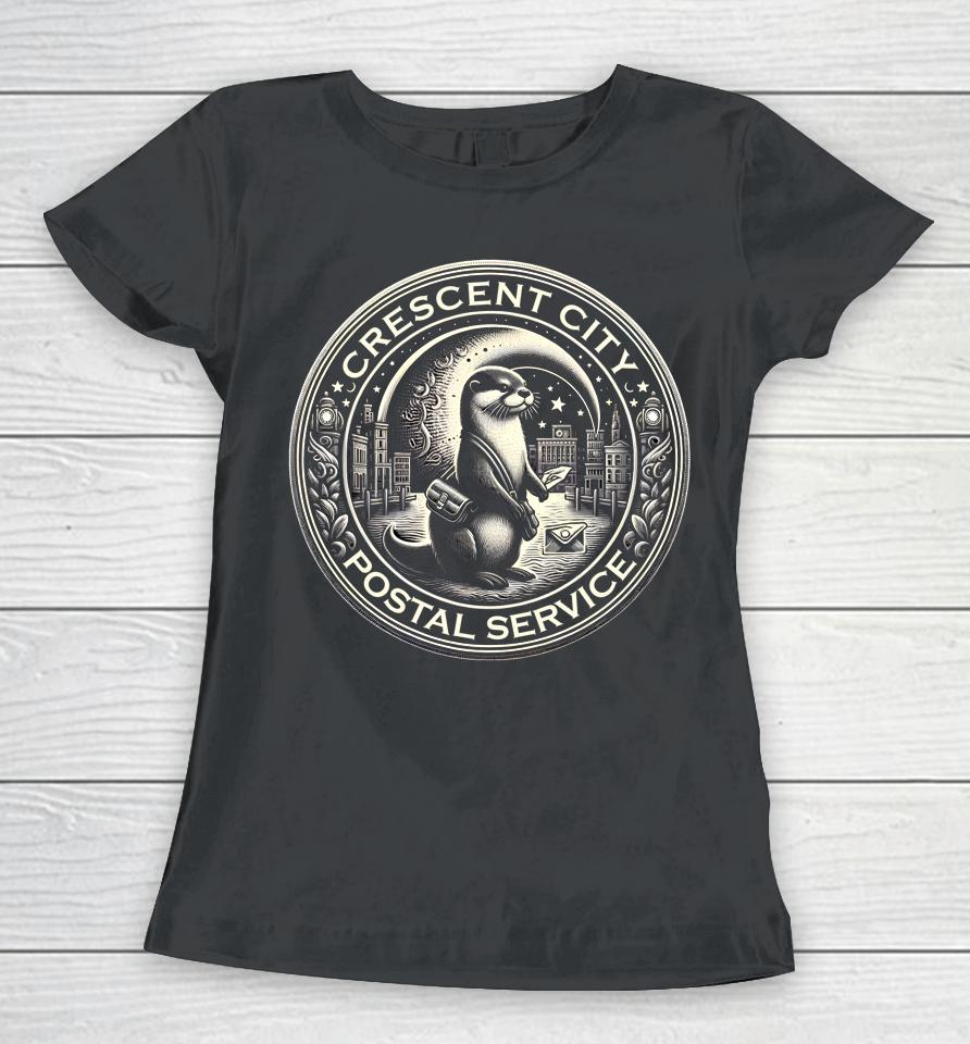 Crescent City Postal Service Messenger Otter Crescent City Women T-Shirt