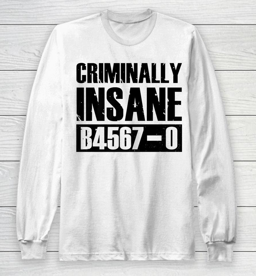 Criminally Insane B4567-0 Jail Inmate Halloween Long Sleeve T-Shirt
