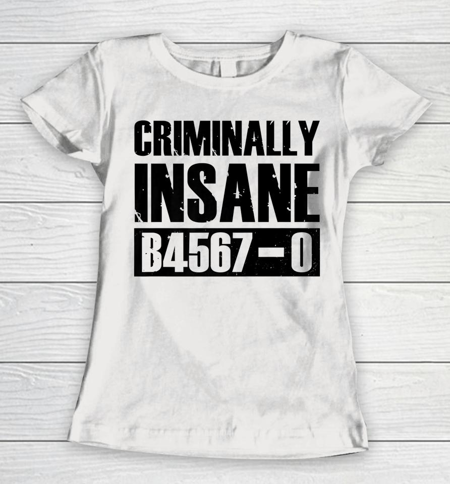 Criminally Insane B4567-0 Jail Inmate Halloween Women T-Shirt