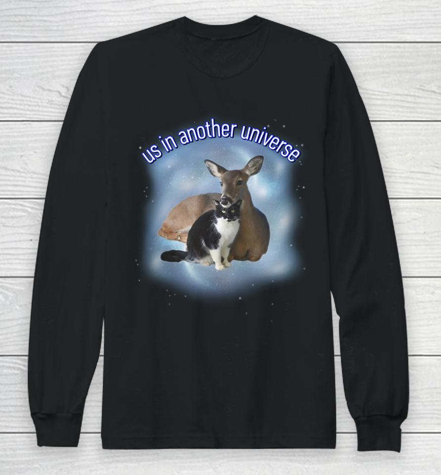 Cringeytees Store Us In Another Universe Cringey Long Sleeve T-Shirt