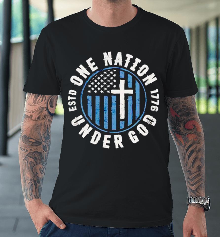 Cross One Nation Under God 1776 Usa Flag Premium T-Shirt