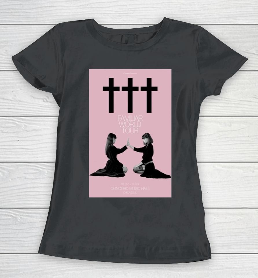Crosses February 12 13, 2024 Concord Music Hall Chicago, Il Women T-Shirt