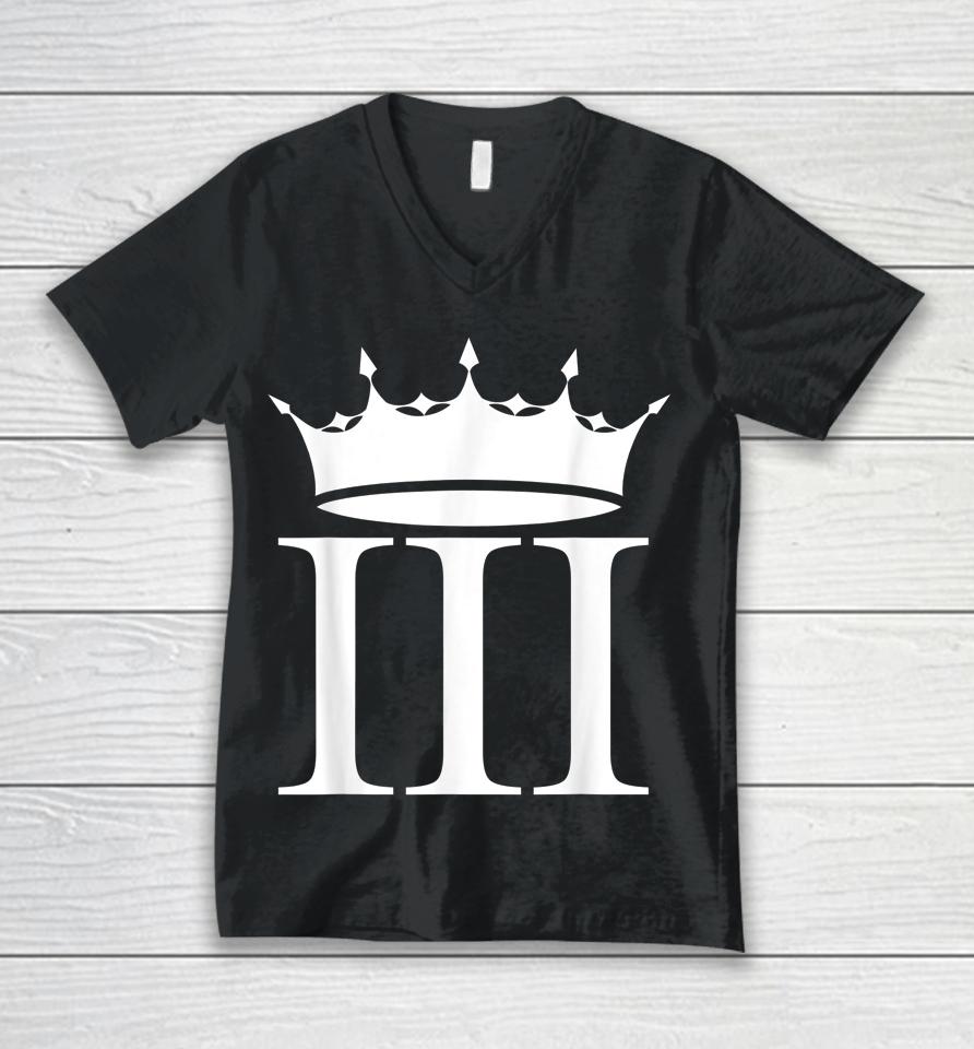 Crown Iii Charles Iii Charles The Third Charles King Unisex V-Neck T-Shirt
