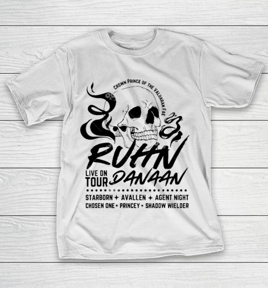 Crown Prince Of The Valbaran Ruhn Live On Tour Danaan Starborn Avallen Agent Night Chosen One Princey Shadow Wielder T-Shirt