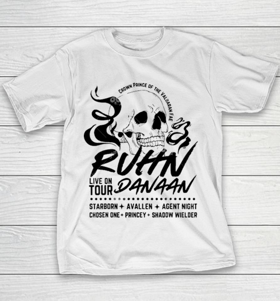 Crown Prince Of The Valbaran Ruhn Live On Tour Danaan Starborn Avallen Agent Night Chosen One Princey Shadow Wielder Youth T-Shirt
