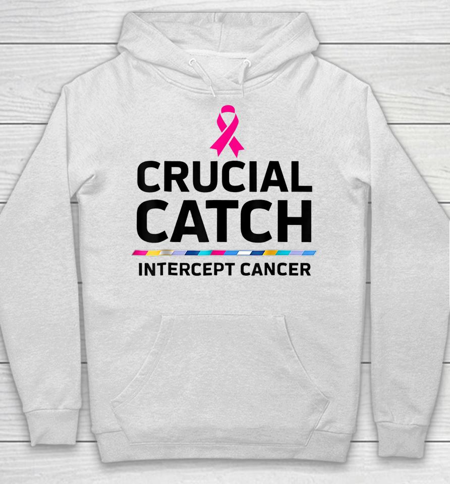 Crucial Catch Intercept Cancer Hoodie