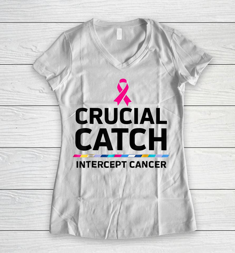 Crucial Catch Intercept Cancer Women V-Neck T-Shirt