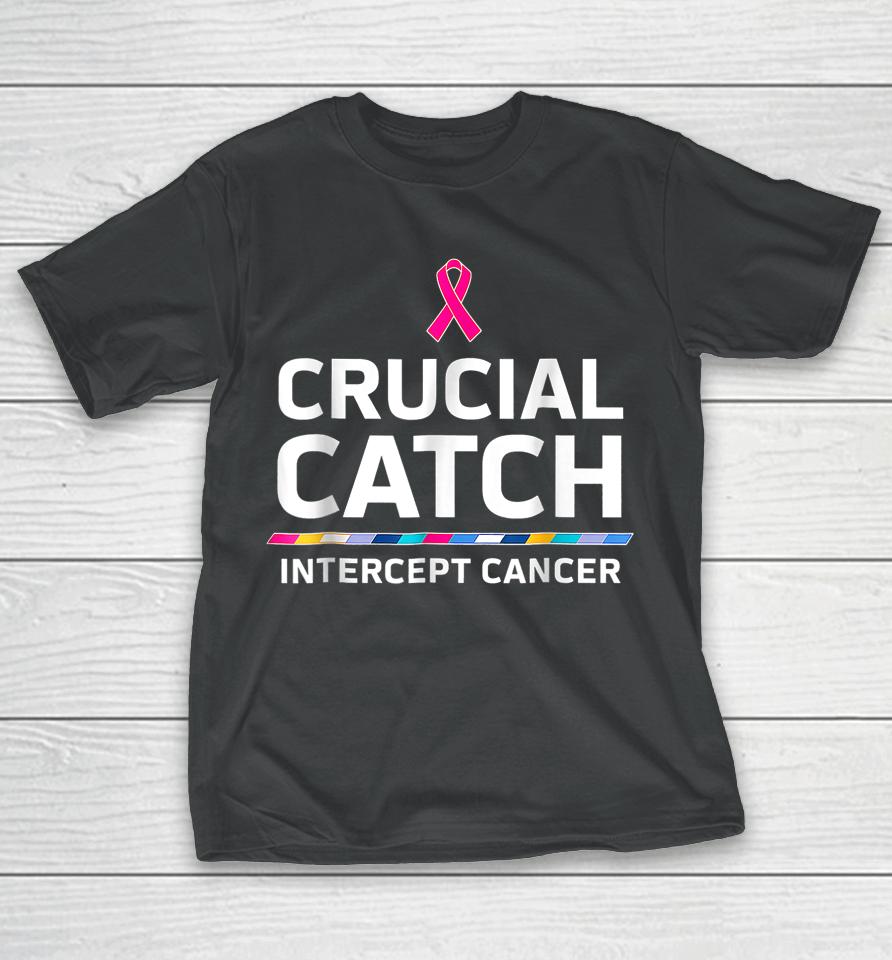 Crucial Catch Intercept Cancer T-Shirt