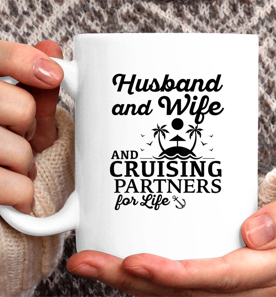 Cruising Husband And Wife Cruise Partners For Life Matching Coffee Mug