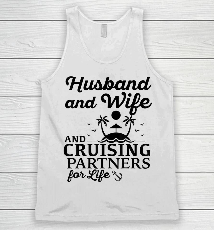 Cruising Husband And Wife Cruise Partners For Life Matching Unisex Tank Top