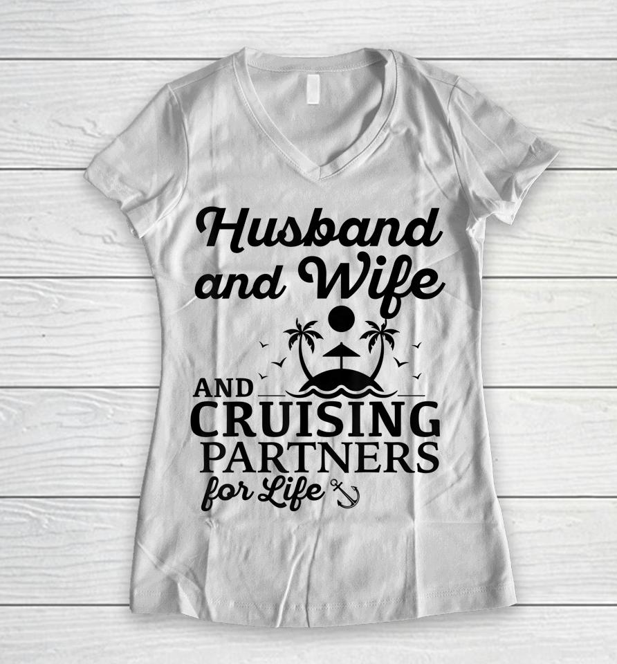 Cruising Husband And Wife Cruise Partners For Life Matching Women V-Neck T-Shirt