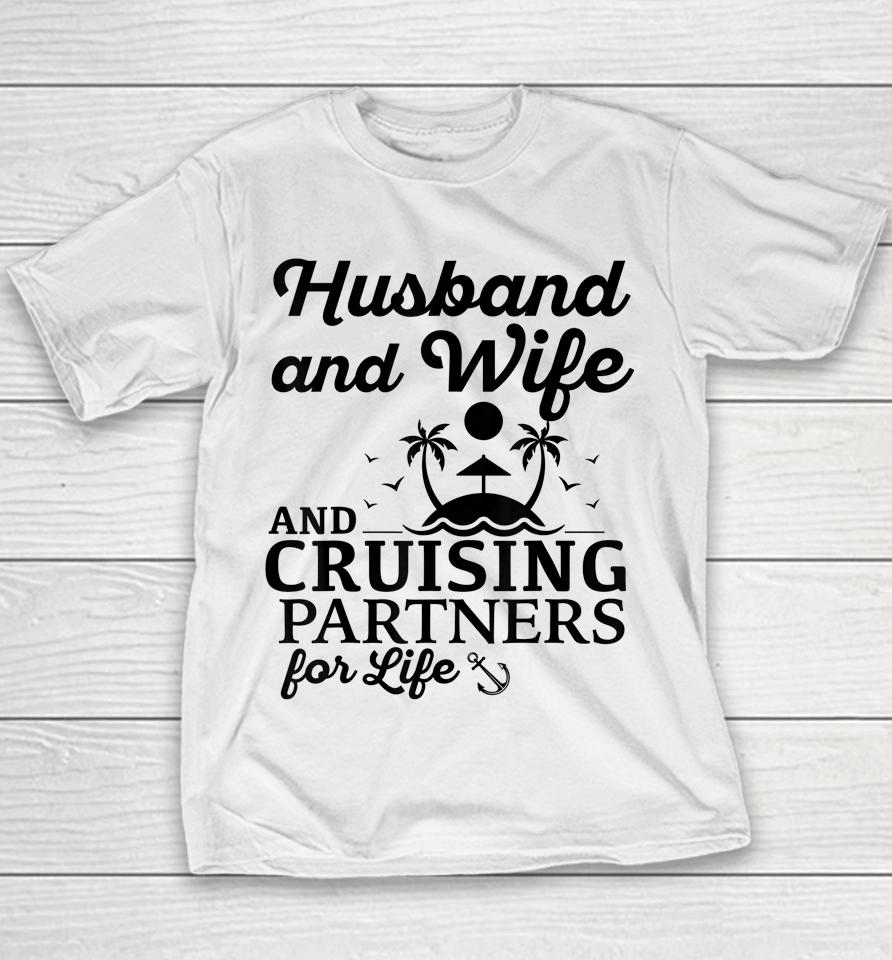 Cruising Husband And Wife Cruise Partners For Life Matching Youth T-Shirt