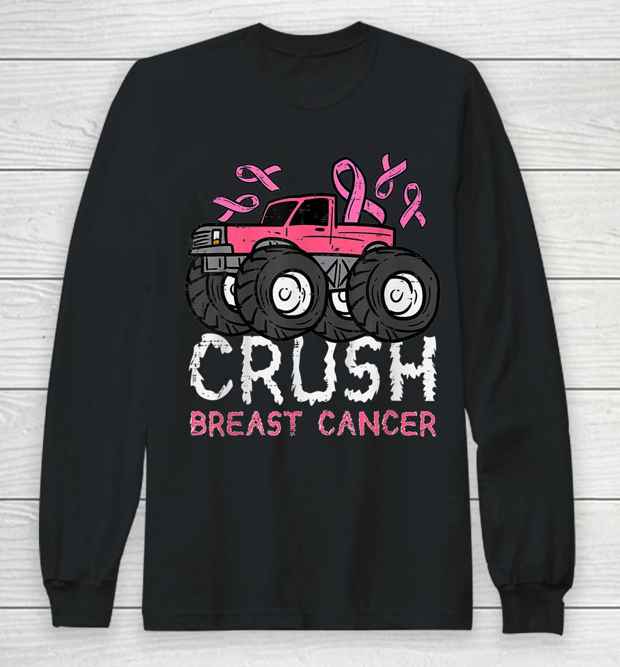 Crush Breast Cancer Awareness Monster Truck Long Sleeve T-Shirt