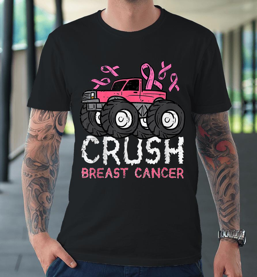 Crush Breast Cancer Awareness Monster Truck Premium T-Shirt
