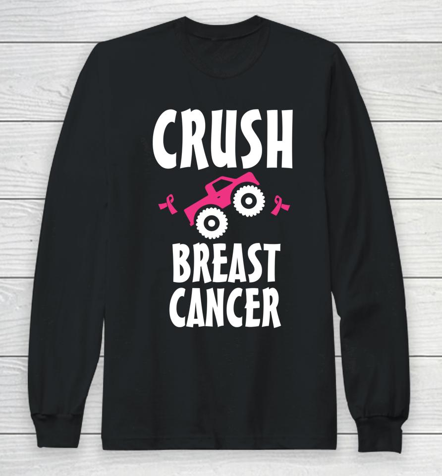 Crush Breast Cancer Awareness Pink Ribbon Long Sleeve T-Shirt