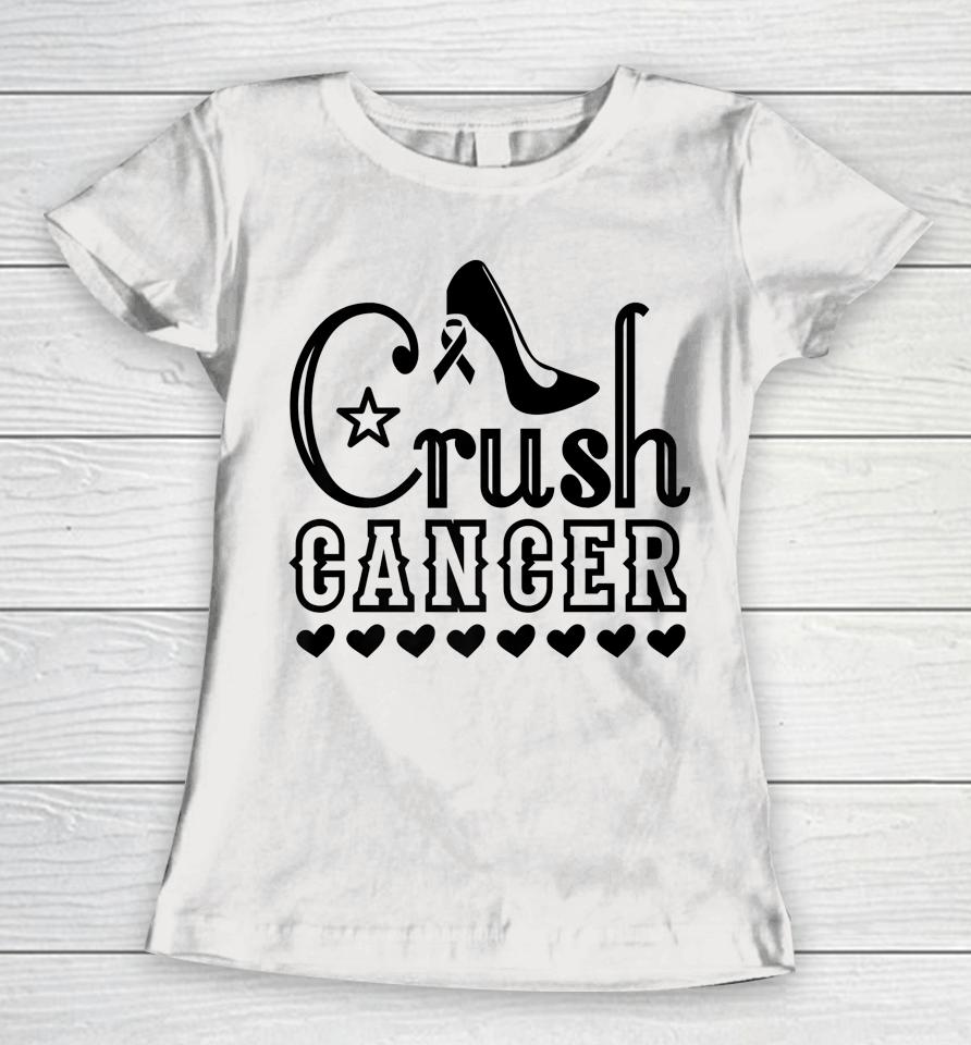 Crush Cancer Women Heels Breast Cancer Survivor Pink Ribbon Women T-Shirt