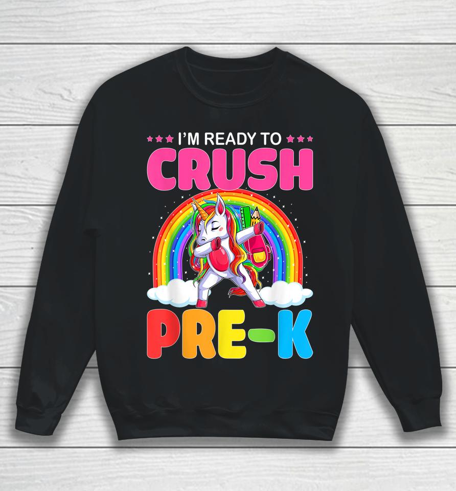Crush Pre-K Dabbing Unicorn Back To School Girl Student Gift Sweatshirt