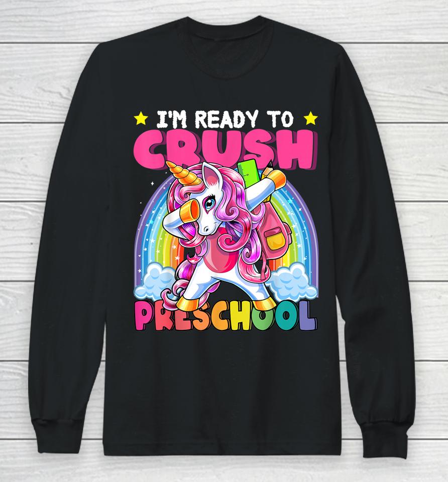 Crush Preschool Dabbing Unicorn Back To School Girls Gift Long Sleeve T-Shirt