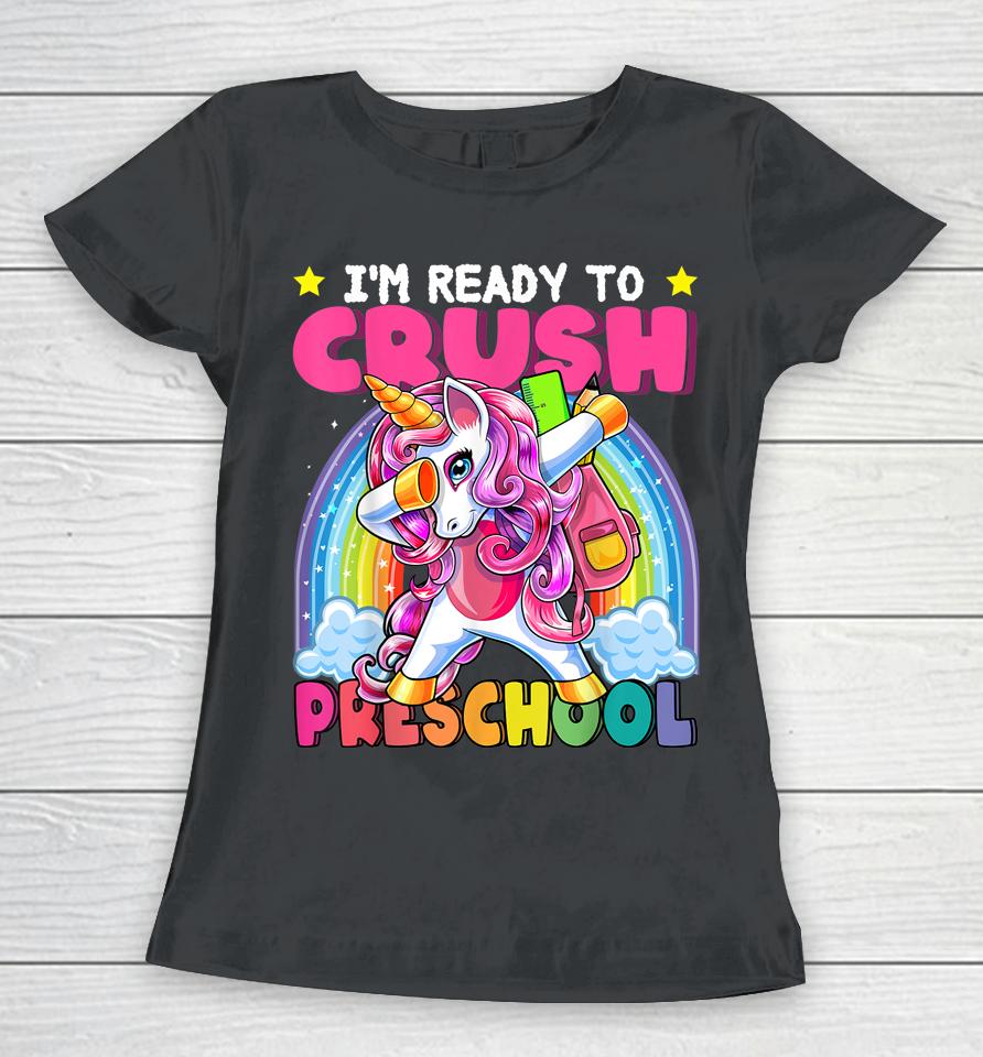 Crush Preschool Dabbing Unicorn Back To School Girls Gift Women T-Shirt