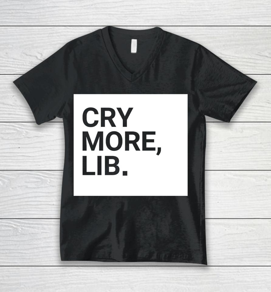 Cry More Lib Benny Johnson Unisex V-Neck T-Shirt
