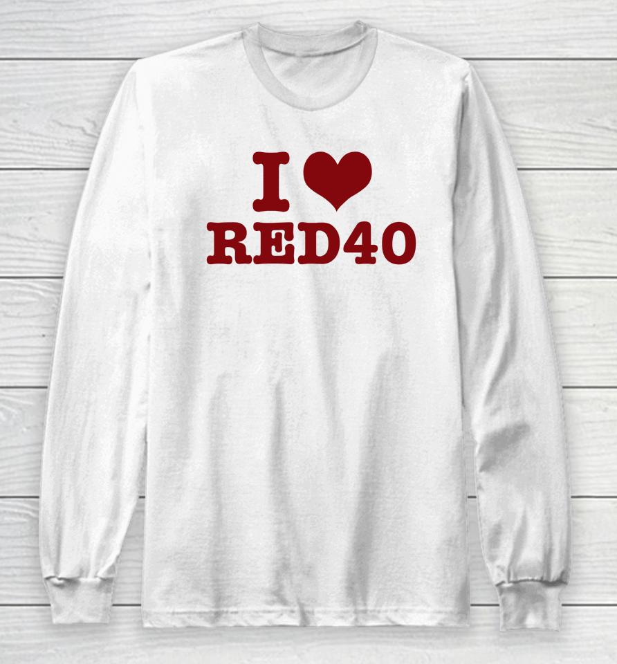 Crying In The Club 69 Merch I Love Red 40 Long Sleeve T-Shirt