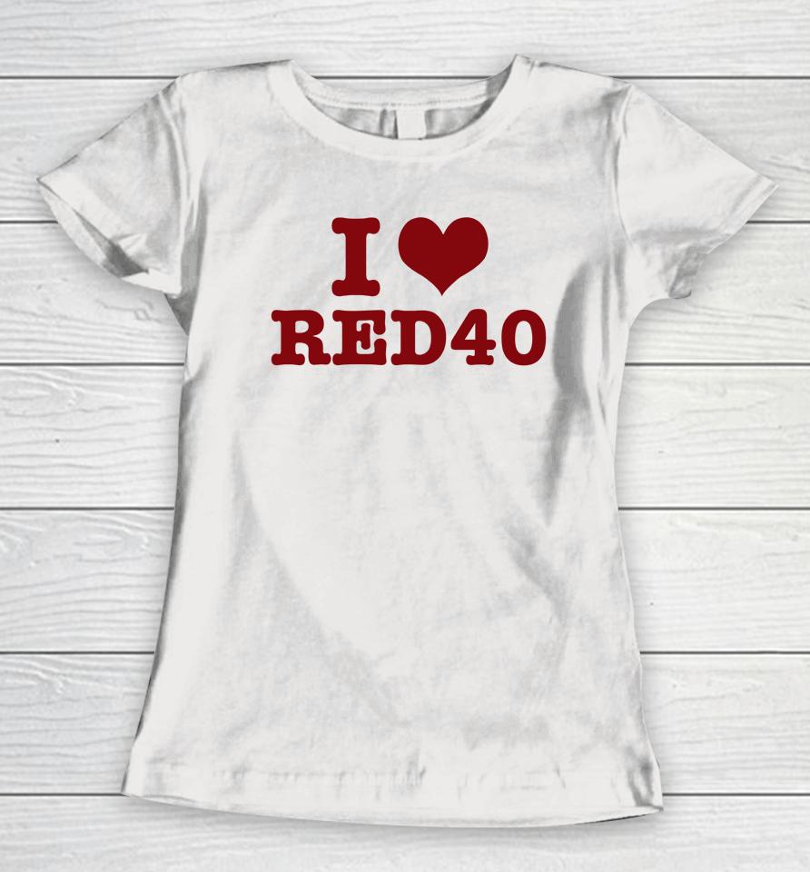 Crying In The Club 69 Merch I Love Red 40 Women T-Shirt