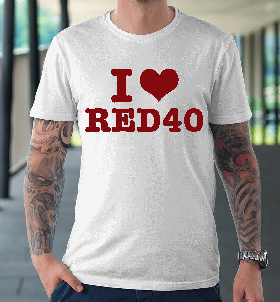 Crying In The Club I Love Red 40 Premium T-Shirt