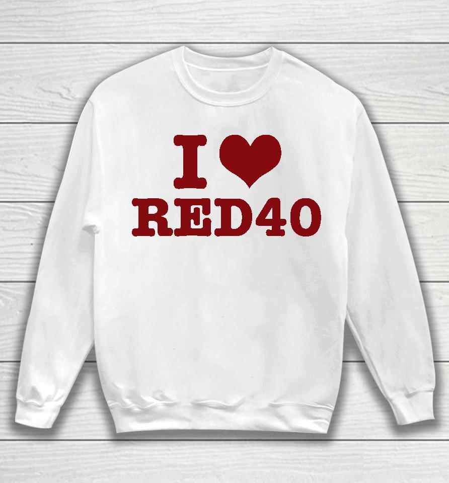 Crying In The Club I Love Red 40 Sweatshirt
